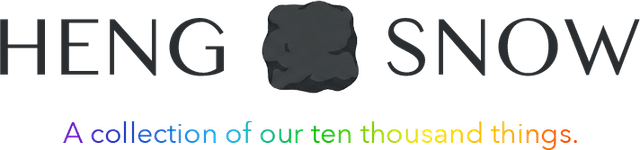 Heng Snow - A collection of our ten thousand things
